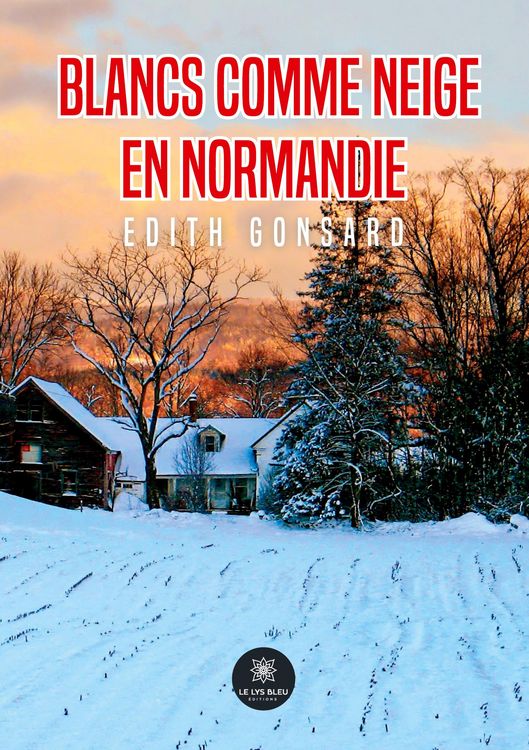 Produktbild: Gonsard, E: Blancs comme neige en Normandie