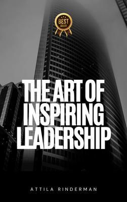 Produktbild: The Art of Inspiring Leadership