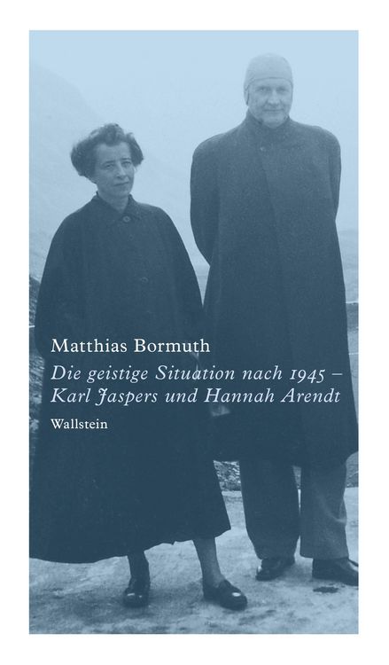 Produktbild: Die geistige Situation nach 1945 - Karl Jaspers und Hannah Arendt