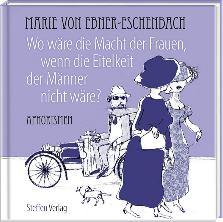 Produktbild: Wo w&auml;re die Macht der Frauen, wenn die Eitelkeit der M&auml;nner nicht w&auml;re?