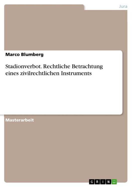 Produktbild: Stadionverbot. Rechtliche Betrachtung eines zivilrechtlichen Instruments