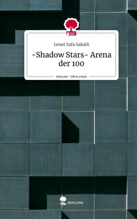 Produktbild: -Shadow Stars- Arena der 100. Life is a Story - story.one