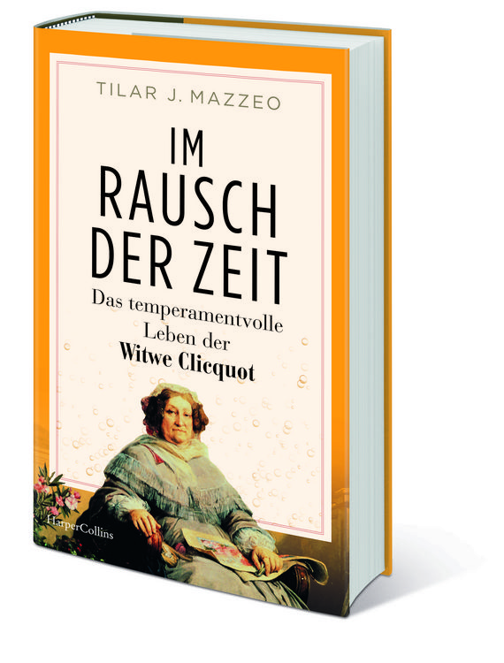 Produktbild: Im Rausch der Zeit. Das temperamentvolle Leben der Witwe Clicquot