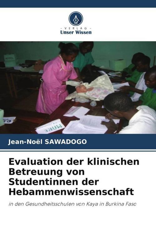 Produktbild: Evaluation der klinischen Betreuung von Studentinnen der Hebammenwissenschaft