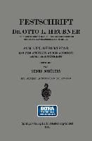 Produktbild: Festschrift Dr. Otto L. Heubner, Geheimem Medizinalrat, Professor und Direktor der Universit&auml;tskinderklinik in Berlin, zum LXX. Geburtstag und zum And