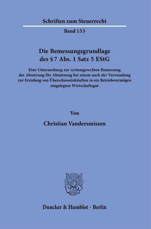Produktbild: Die Bemessungsgrundlage des &sect; 7 Abs. 1 Satz 5 EStG.