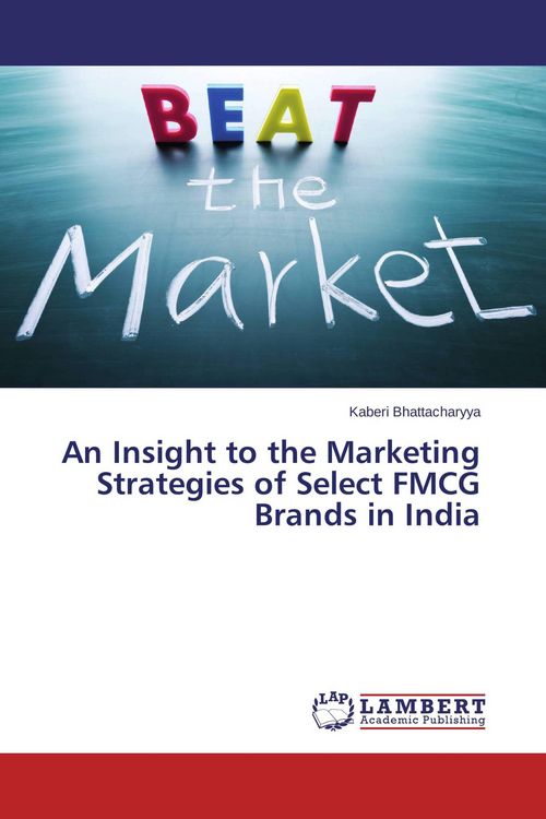 Produktbild: An Insight to the Marketing Strategies of Select FMCG Brands in India