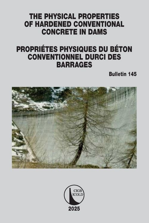 Produktbild: The Physical Properties of Hardened Conventional Concrete in Dams / Propri&eacute;tes Physiques du B&eacute;ton Conventionnel Durci des Barrages