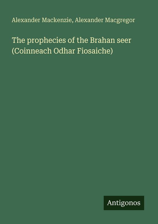 Produktbild: The prophecies of the Brahan seer (Coinneach Odhar Fiosaiche)
