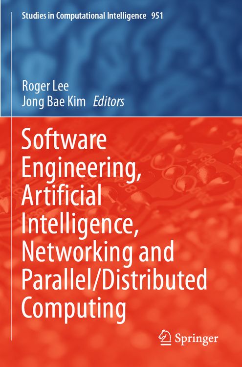 Produktbild: Software Engineering, Artificial Intelligence, Networking and Parallel/Distributed Computing