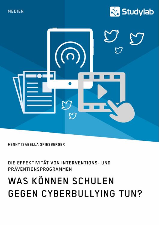 Produktbild: Was k&ouml;nnen Schulen gegen Cyberbullying tun? Die Effektivit&auml;t von Interventions- und Pr&auml;ventionsprogrammen