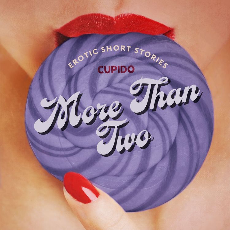 Produktbild: More Than Two - A Collection of Erotic Short Stories from Cupido