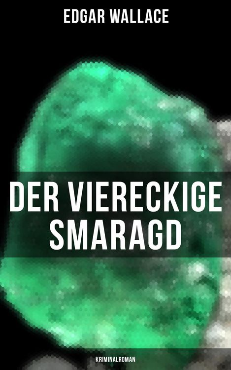 Produktbild: Der viereckige Smaragd: Kriminalroman