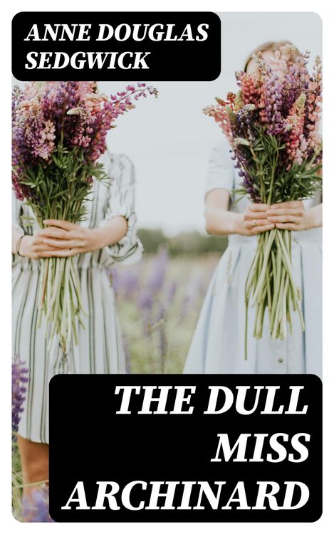Produktbild: The Dull Miss Archinard