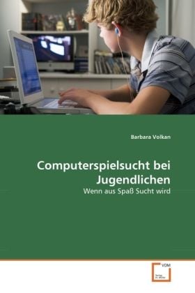 Produktbild: Volkan, B: Computerspielsucht bei Jugendlichen