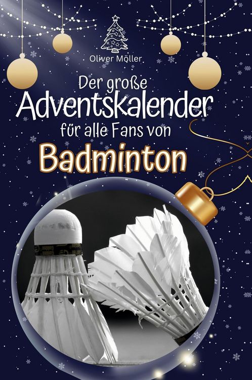 Produktbild: Der gro&szlig;e Adventskalender f&uuml;r alle Fans von Badminton