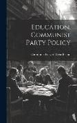 Produktbild: Education, Communist Party Policy