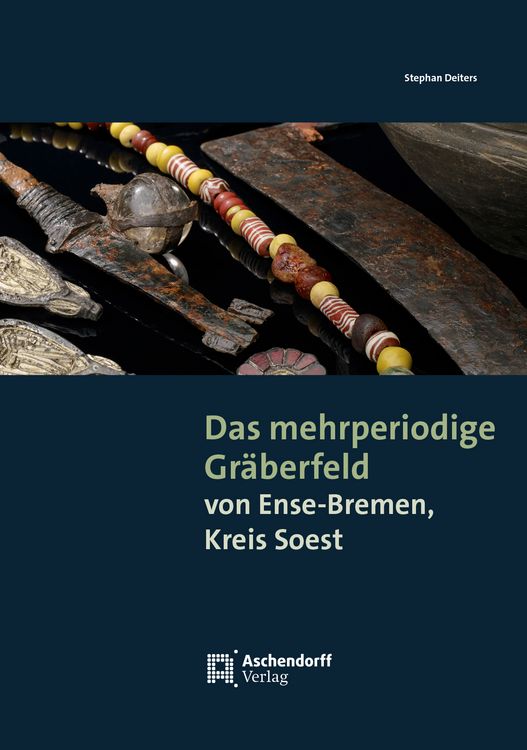 Produktbild: Das mehrperiodige Gr&auml;berfeld von Ense-Bremen, Kreis Soest