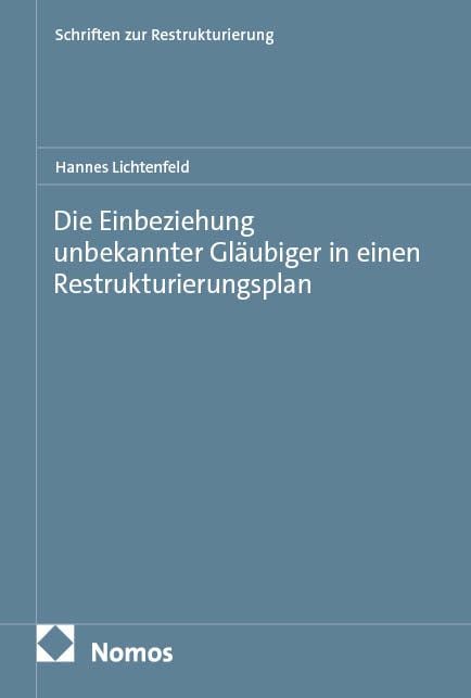 Produktbild: Die Einbeziehung unbekannter Gl&auml;ubiger in einen Restrukturierungsplan