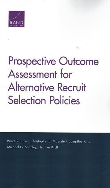Produktbild: Prospective Outcome Assessment for Alternative Recruit Selection Policies