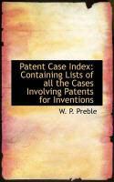Produktbild: Patent Case Index: Containing Lists of All the Cases Involving Patents for Inventions