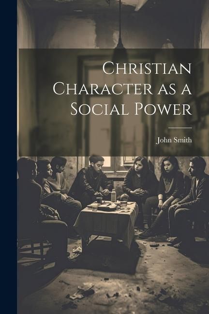 Produktbild: Christian Character as a Social Power