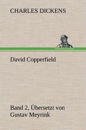 Produktbild: David Copperfield - Band 2, &Uuml;bersetzt von Gustav Meyrink