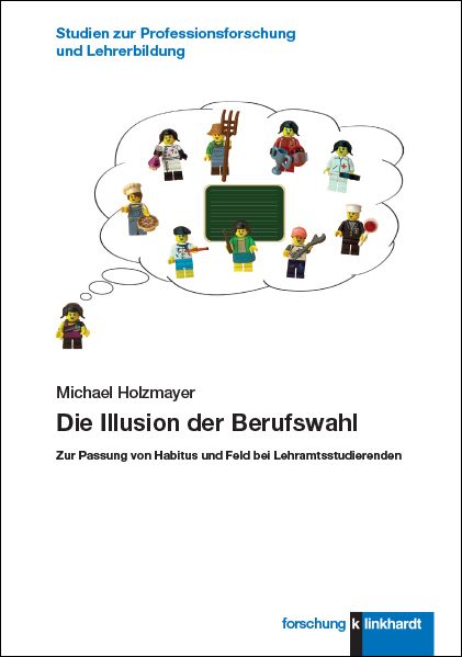 Produktbild: Die Illusion der Berufswahl