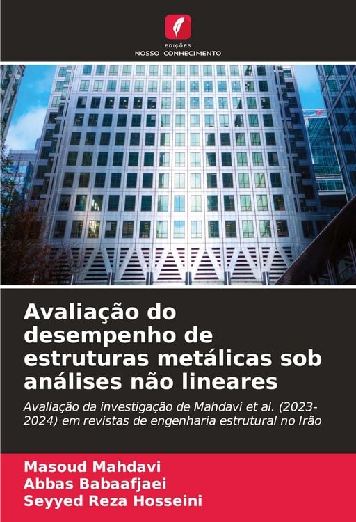 Produktbild: Avalia&ccedil;&atilde;o do desempenho de estruturas met&aacute;licas sob an&aacute;lises n&atilde;o lineares