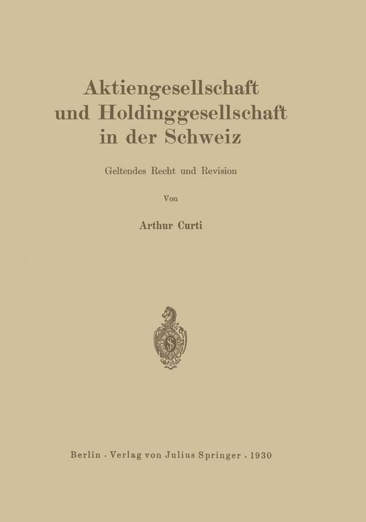 Produktbild: Aktiengesellschaft und Holdinggesellschaft in der Schweiz. Geltendes Recht und Revision