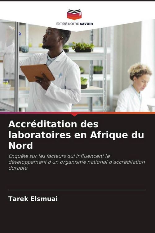Produktbild: Accr&eacute;ditation des laboratoires en Afrique du Nord