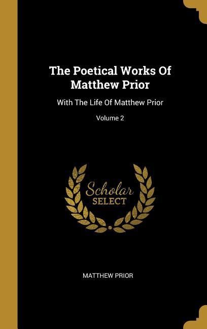 Produktbild: The Poetical Works Of Matthew Prior