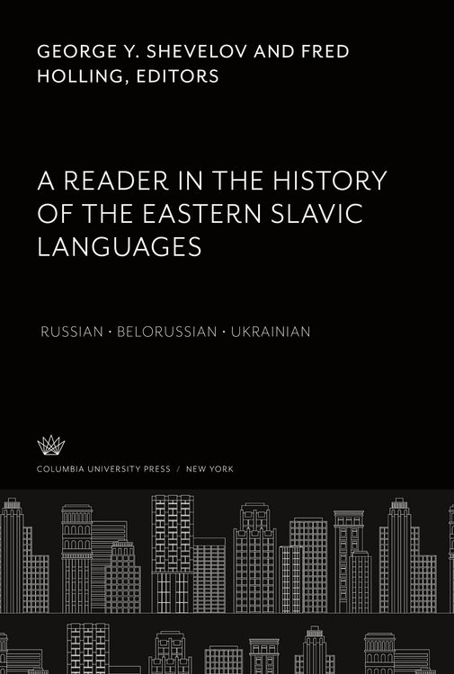 Produktbild: A Reader in the History of the Eastern Slavic Languages Russian &iquest; Belorussian &iquest; Ukrainian