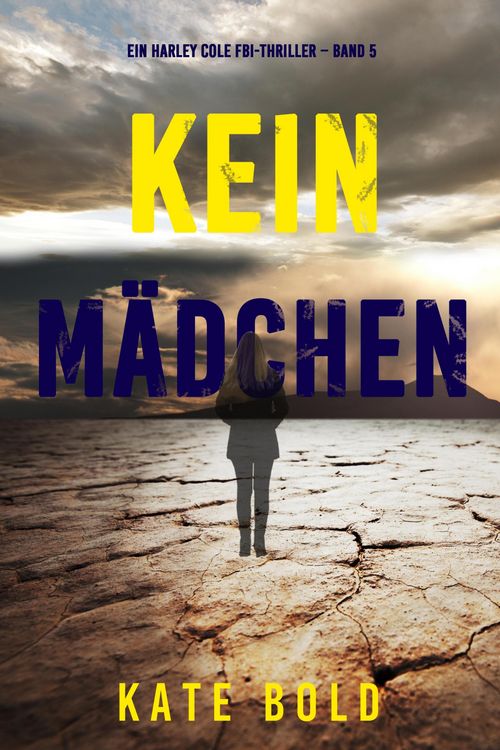 Produktbild: Kein M&auml;dchen (Ein Harley Cole FBI-Thriller - Band 5)