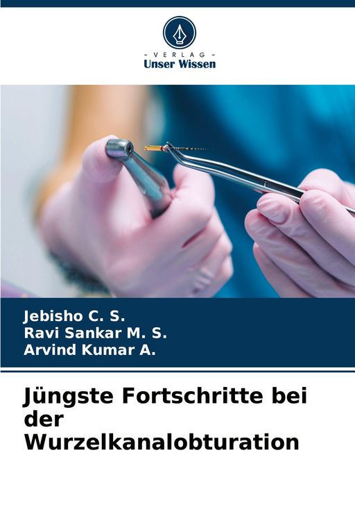 Produktbild: J&uuml;ngste Fortschritte bei der Wurzelkanalobturation