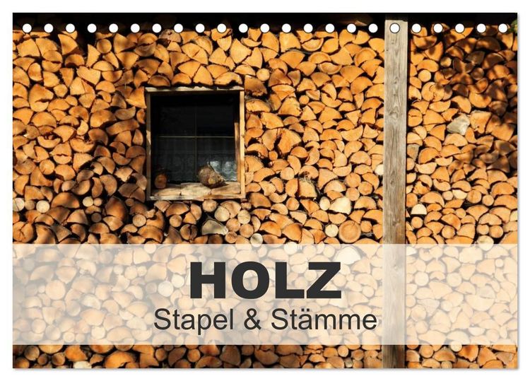 Produktbild: HOLZ - Stapel und St&auml;mme (Tischkalender 2027 DIN A5 quer), CALVENDO Monatskalender