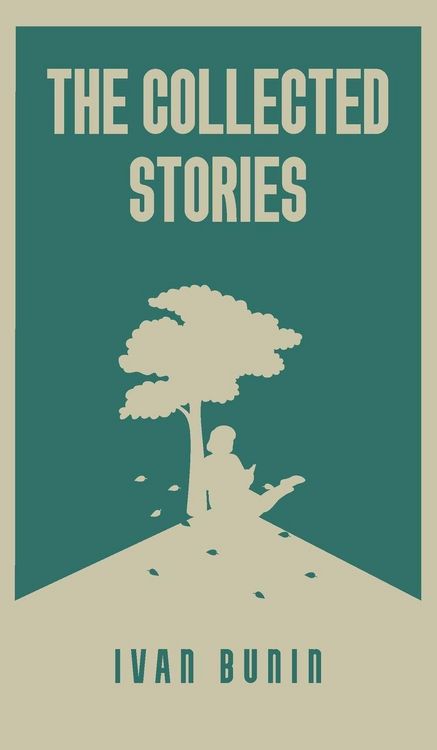Produktbild: The Collected Stories of Ivan Bunin