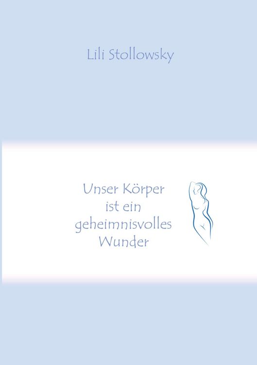 Produktbild: Unser K&ouml;rper ist ein geheimnisvolles Wunder