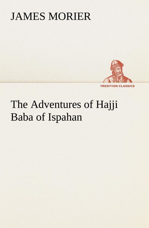 Produktbild: The Adventures of Hajji Baba of Ispahan