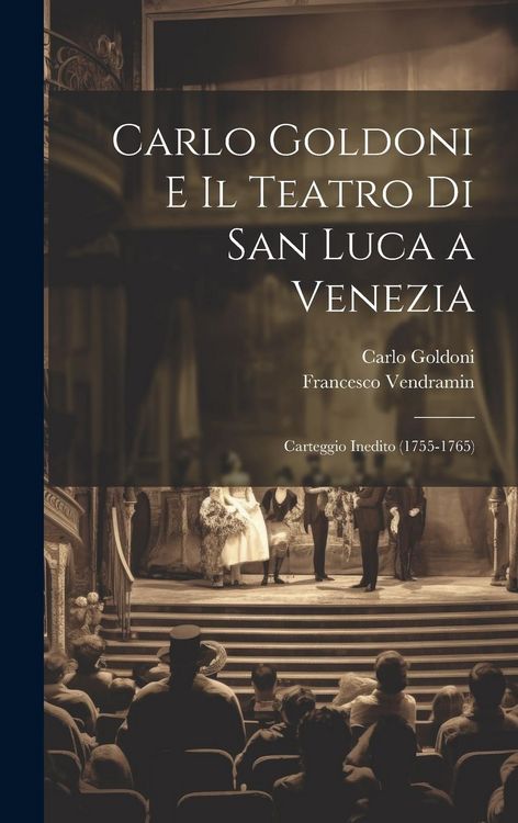 Produktbild: Carlo Goldoni E Il Teatro Di San Luca a Venezia