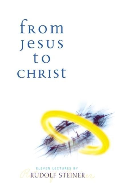 Produktbild: Steiner, R: From Jesus to Christ