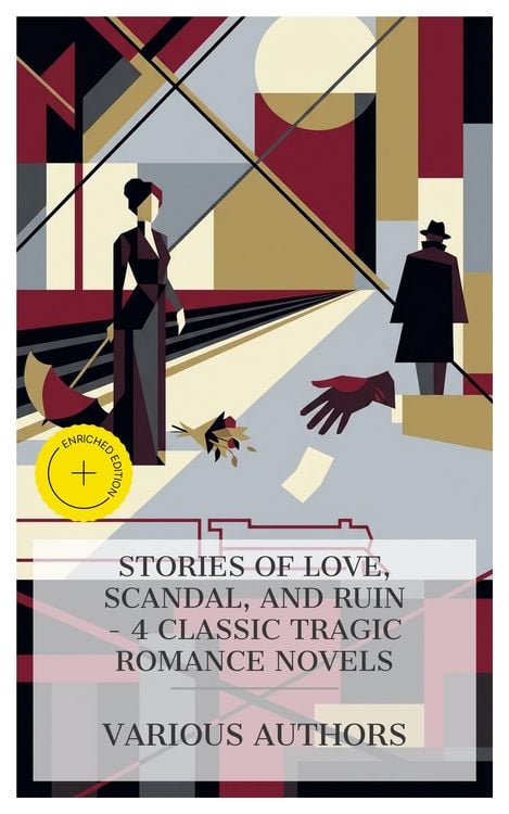 Produktbild: Stories of Love, Scandal, and Ruin - 4 Classic Tragic Romance Novels