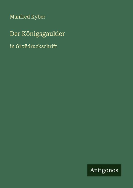 Produktbild: Der K&ouml;nigsgaukler
