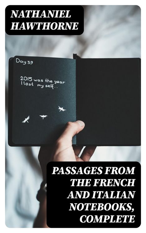 Produktbild: Passages from the French and Italian Notebooks, Complete