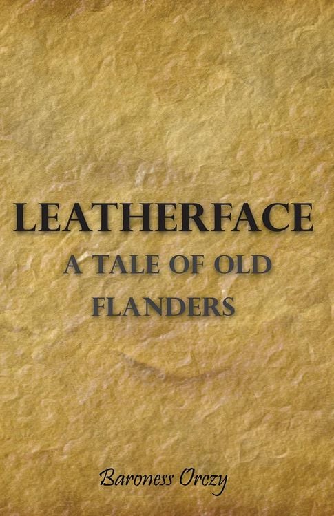 Produktbild: Leatherface - A Tale of Old Flanders