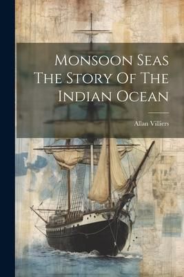 Produktbild: Monsoon Seas The Story Of The Indian Ocean