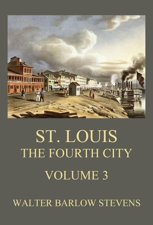 Produktbild: St. Louis - The Fourth City, Volume 3