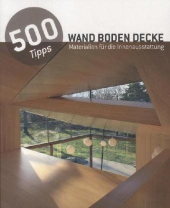 Produktbild: 500 Tipps Materialien f&uuml;r Innenr&auml;ume