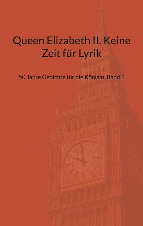 Produktbild: Queen Elizabeth II. Keine Zeit f&uuml;r Lyrik