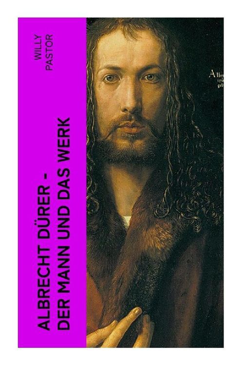 Produktbild: Albrecht D&uuml;rer - Der Mann und das Werk
